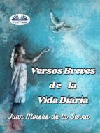 Portada de Versos Breves De La Vida Diaria (Ebook)