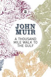Portada de A Thousand-Mile Walk to the Gulf
