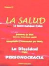 La Salud: Hacia La Inmortalidad F&iacute;sica. La Diesidad Seg&uacute;n Personocracia