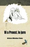 Vi a Proust, lo juro