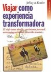 Viajar como experiencia transformadora