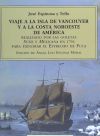 Viaje a la Isla de Vancouver y a la costa Noroeste de América realizado por las goletas Sutil y Mexicana en 1792 para explorar el Estrecho de Fuca