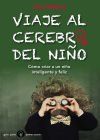 Viaje al cerebro del ni&ntilde;o