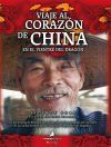 Viaje al coraz&oacute;n de China