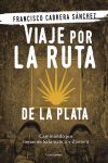 Viaje por la Ruta de la Plata