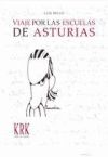 Viaje por las escuelas de Asturias