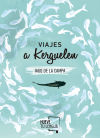 Viajes a Kerguelen