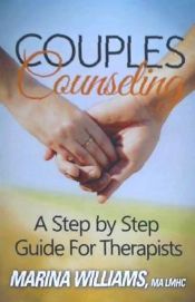 Portada de Couples Counseling: A Step by Step Guide for Therapists