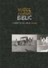 Viatge a l'Orient bíblic. A Journey to the Land of the Bible