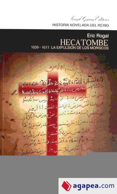Hecatombe, 1609-1611 : la expulsión de los moriscos