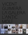 Vicent Guimerà La Galera L'Antic Molí