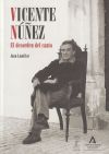 Vicente Nuñez: El desorden del canto