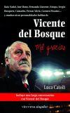 Vicente del Bosque. Mil gracias