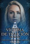 V&iacute;ctima de traici&oacute;n