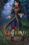 V&iacute;ctor: El origen de la Reina Malvada
