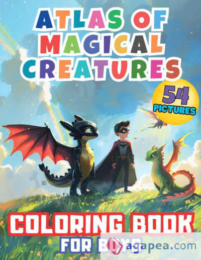 Atlas of Magical Creatures Coloring Book for Boys