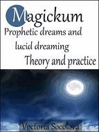 Portada de Magickum Prophetic dreams and lucid dreaming (Ebook)