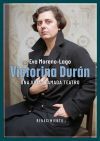 Victorina Dur&aacute;n, una vida llamada teatro