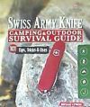 Victorinox Swiss Army Knife Camping & Outdoor Survival Guide: 101 Tips, Tricks & Uses