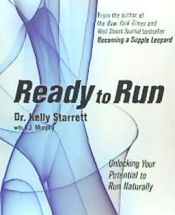 Portada de Ready to Run: Unlocking Your Potential to Run Naturally