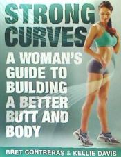 Portada de Strong Curves: A Woman's Guide to Building a Better Butt and Body