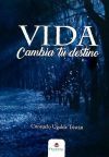 Vida : construye tu destino
