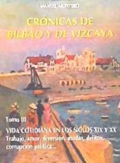 Portada de Vida cotidiana en los siglos XIX y XX : trabajo, amor, diversión, modas, delitos, corrupción política