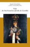 Vida de San Francisca Josefa de Castillo. Estudio preliminar, edición crítica y notas de Beatriz Ferrús Antón y Nuria Girona Fibla.