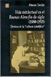 Vida intelectual en el Buenos Aires fin de siglo (1880-1910). Derivas de la "cultura científica"