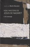 Vida y misterio de Jesús de Nazaret II