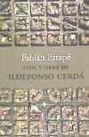 Vida y obra de Ildefonso Cerdá