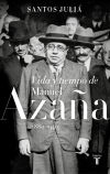 Vida y tiempo de Manuel Azaña (1880-1940)