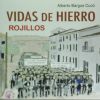 Vidas de hierro, rojillos