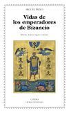 Vidas De Los Emperadores De Bizancio
