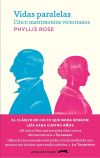 Vidas paralelas \"Cinco matrimonios victorianos\"