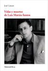 Vidas Y Muertes De Luis Mart&iacute;n-santos