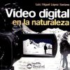 Video digital en la naturaleza