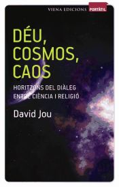 Portada de Déu, cosmos, caos: Horitzons del diàleg entre ciència i religió