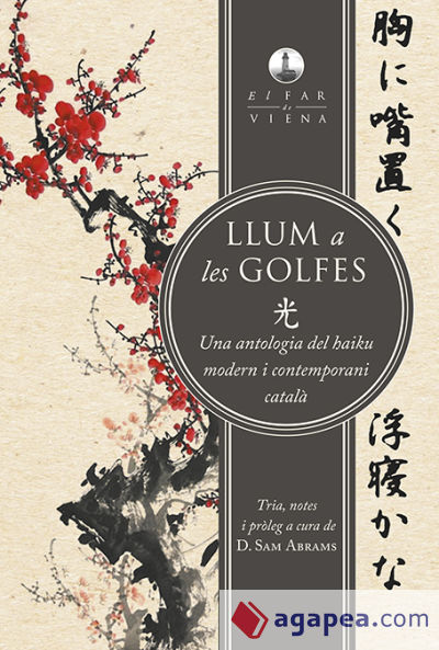 LLUM A LES GOLFES: UNA ANTOLOGIA DEL HAIKU MODERN I CONTEMPORANI CATALÀ