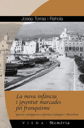 Portada de La meva infància i joventut marcades pel franquisme