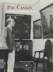 Portada de Pau Casals, col·leccionista d'art