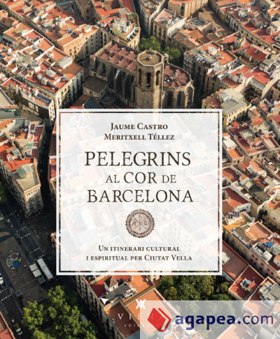 Pelegrins al cor de Barcelona