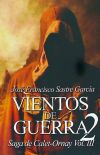 Vientos de Guerra 2: Saga de Calet-Ornay Vol. 3