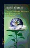 Viernes o los limbos del Pacífico; El Rey de los Alisos; Los meteoros