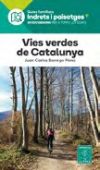 Vies verdes de catalunya:indrest i paisatges