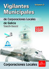 Vigilantes municipales de corporaciones locales de galicia. Temario general. Volumen ii