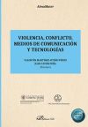 Violencia, conflicto, medios de comunicación y tecnologías