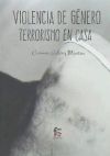 Violencia de género: terrorismo en casa 4ªED.