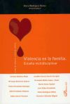 Violencia en la familia. Estudio multidisciplinar