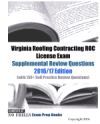 Virginia Roofing Contracting ROC License Exam Supplemental Review Questions 2016/17 Edition: (with 130+ Self Practice Review Questions)